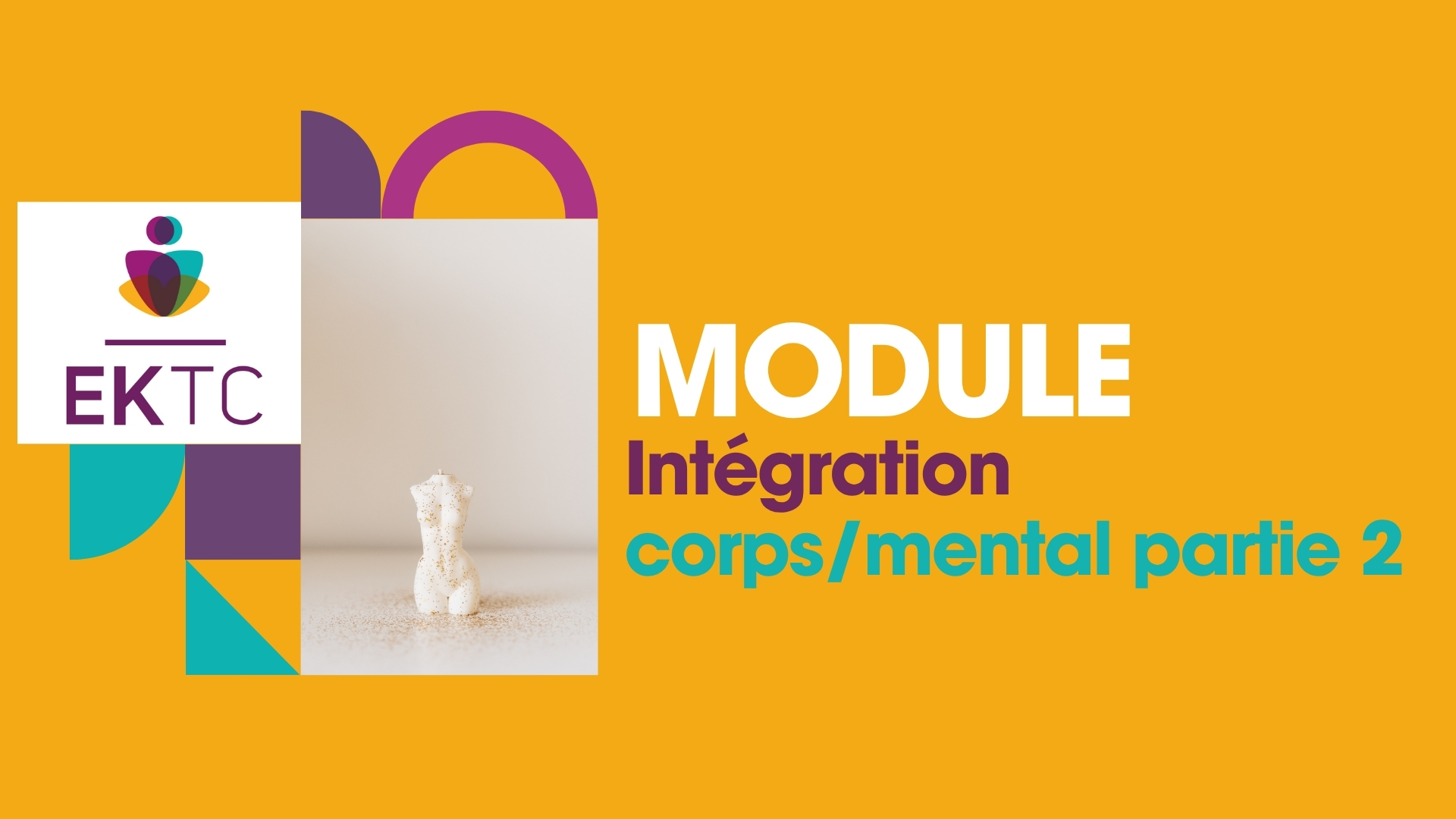 Intégration Corps et Mental – Partie 2 – Tarif : inclus dans le tarif global ICM